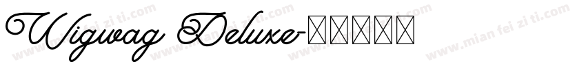 Wigwag Deluxe字体转换